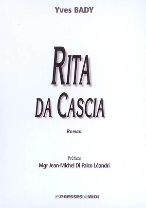 Rita da Cascia - Yves Bady