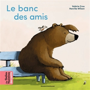 Le banc des amis - Valérie Cros