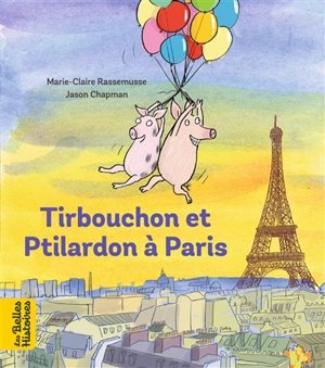 Tirbouchon et Ptilardon à Paris - Marie-Claire Rassemusse