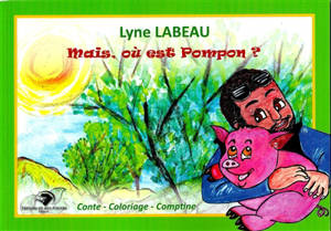 Mais, où est Pompon ? - Lyne Labeau