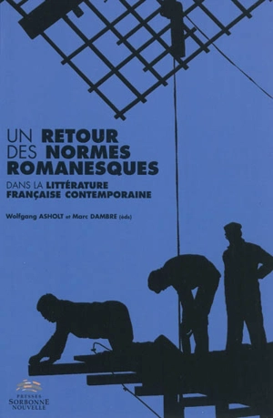 Un retour des normes romanesques dans la littérature contemporaine française