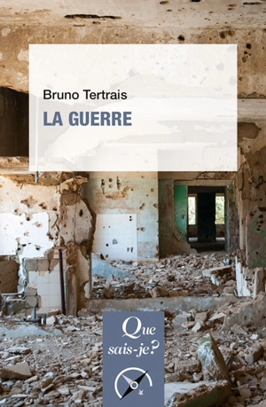 La guerre - Bruno Tertrais