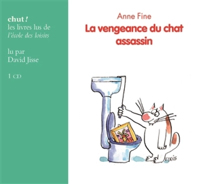 La vengeance du chat assassin - Anne Fine