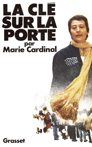 La Clé sur la porte - Marie Cardinal