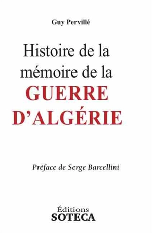 Histoire de la mémoire de la guerre d'Algérie - Guy Pervillé