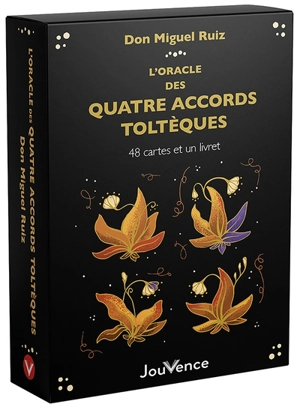 L'oracle des quatre accords toltèques : 48 cartes et un livret - Miguel Ruiz