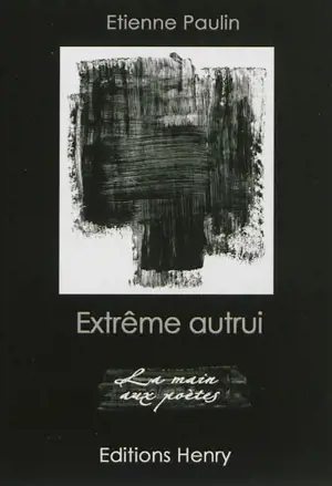 Extrême autrui - Etienne Paulin