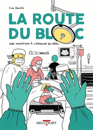 La route du bloc : une vocation à l'épreuve du réel - Lisa Sanchis