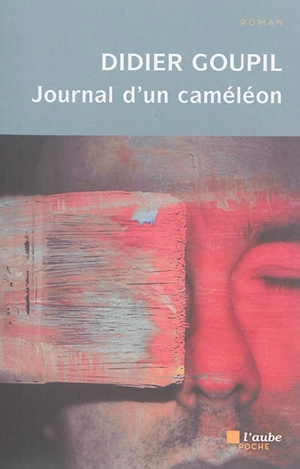 Journal d'un caméléon - Didier Goupil