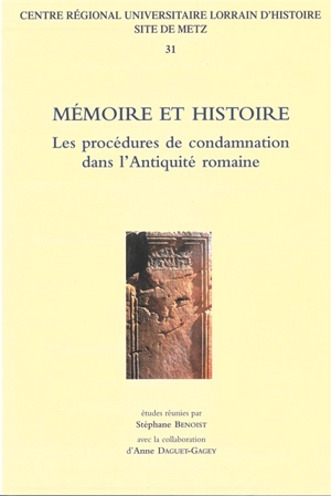 Mémoire et histoire : les procédures de condamnation dans l'Antiquité romaine