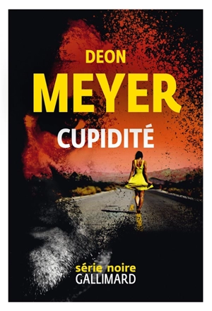 Cupidité - Deon Meyer