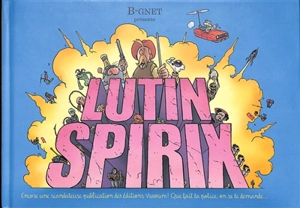 Les éblouissantes aventures pour la jeunesse de Lutin Spirix - B-Gnet