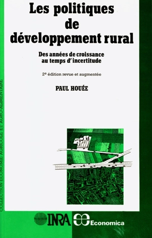 Les politiques de développement rural : des années de croissance au temps d'incertitude - Paul Houée