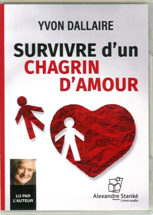 Survivre d'un chagrin d'amour : 1cd : mp3 - Yvon Dallaire