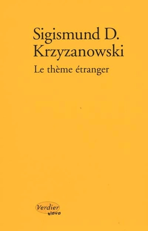 Le thème étranger - Sigizmund Dominikovic Krzizanovskij