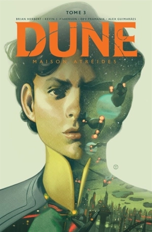 Dune : maison Atréides. Vol. 3 - Brian Herbert