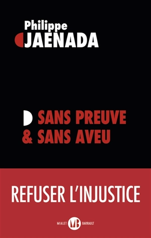 Sans preuve & sans aveu - Philippe Jaenada