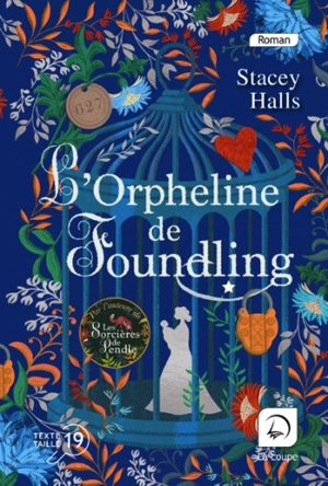 L'orpheline de Foundling - Stacey Halls