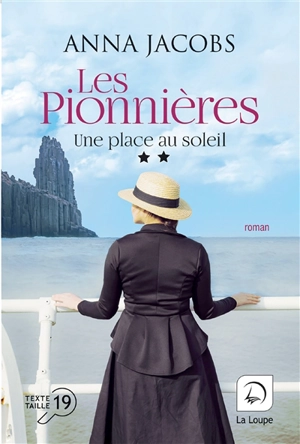 Les pionnières. Une place au soleil : deuxième partie - Anna Jacobs