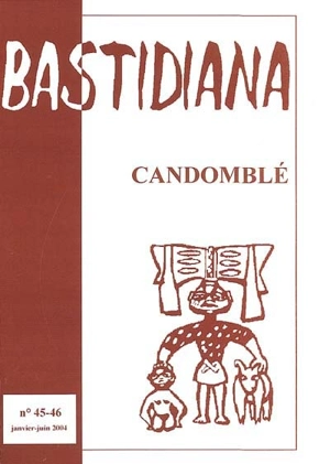 Bastidiana, n° 45-46. Candomblé - Roger Bastide
