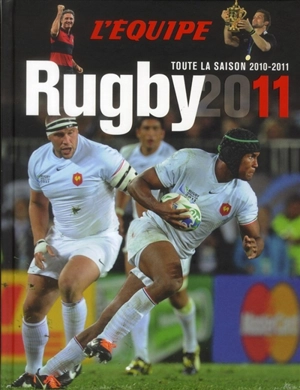 Rugby 2011 : toute la saison 2010-2011 - L'Equipe (périodique)
