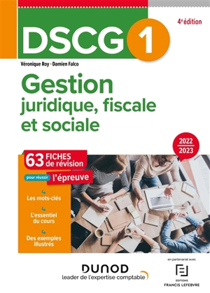 DSCG 1, gestion juridique, fiscale et sociale : 63 fiches de révision pour réussir l'épreuve : 2022-2023 - Véronique Roy