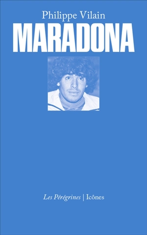 Maradona - Philippe Vilain