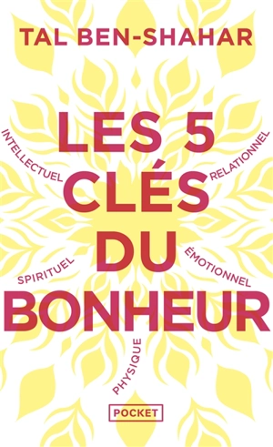 Les 5 clés du bonheur : cultiver la résilience quoi qu'il arrive - Tal Ben-Shahar