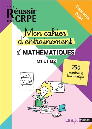 Mon cahier d'entraînement mathématiques : M1 et M2, 250 exercices et leurs corrigés : écrit 2023 et 2024 - Saïd Chermak