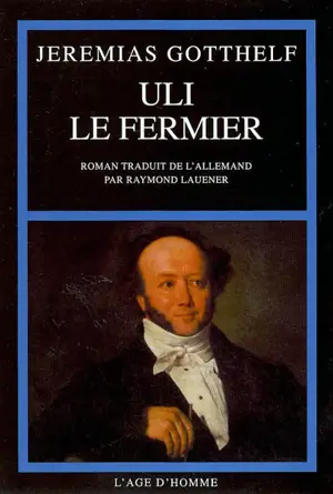 Uli le fermier - Jeremias Gotthelf