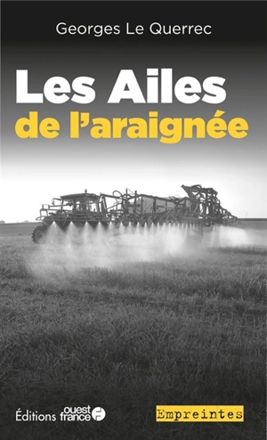 Les ailes de l'araignée - Georges Le Querrec