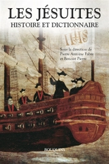 Les jésuites : histoire et dictionnaire