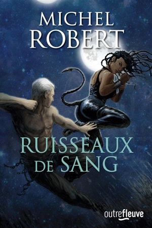 L'agent des ombres. Vol. 9. Ruisseaux de sang - Michel Robert