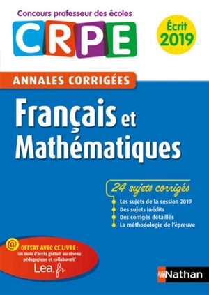 Français et mathématiques : annales corrigées CRPE : écrit 2019 - Janine Hiu