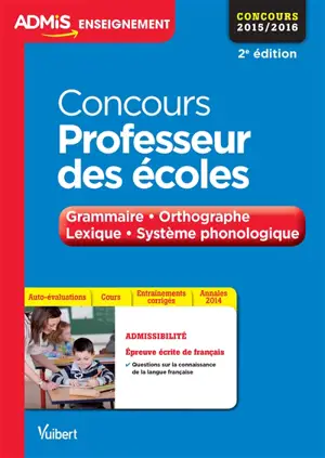 Concours professeur des écoles : grammaire, orthographe, lexique, système phonologique : concours 2015-2016 - Malika Basquin