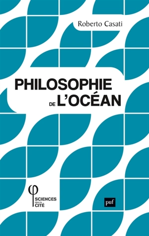 Philosophie de l'océan - Roberto Casati