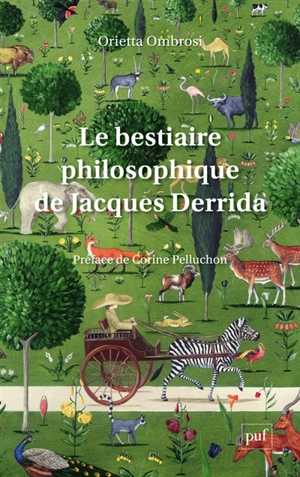 Le bestiaire philosophique de Jacques Derrida - Orietta Ombrosi