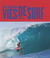 Vies de surf - Peyo Lizarazu