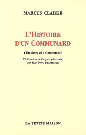 L'histoire d'un communard - Marcus Clarke