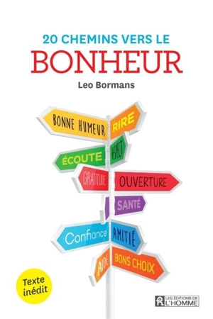 20 chemins vers le bonheur - Leo Bormans