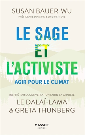 Le sage et l'activiste : agir pour le climat - Susan Bauer-Wu