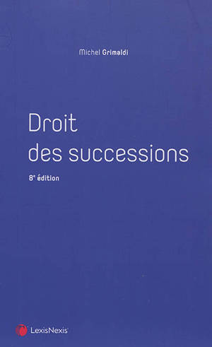 Droit des successions - Michel Grimaldi