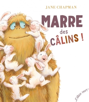 Marre des câlins ! - Jane Chapman