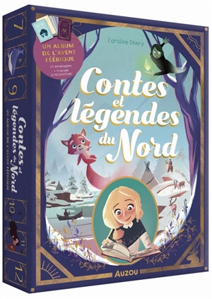 Contes et légendes du Nord : mon album de l'Avent - Caroline Dhery