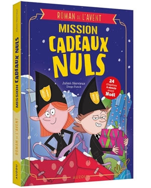 Mission cadeaux nuls : roman de l'Avent - Julien Hervieux