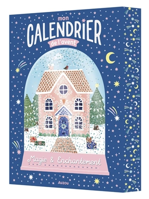 Mon calendrier de l'Avent : magie & enchantement - Holly Maguire