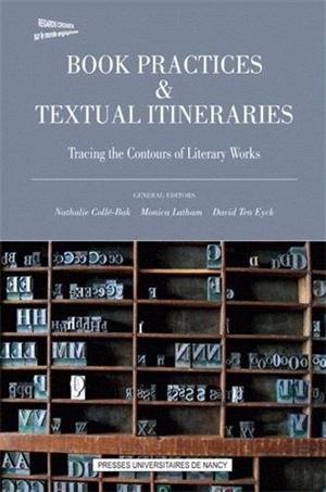 Book practices & textual itineraries. Vol. 1. Tracing the contours of literary works - Interdisciplinarité dans les études anglophones (Nancy)