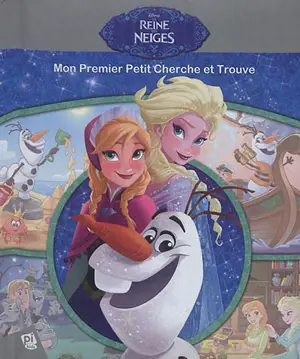 La reine des neiges : mon premier petit cherche et trouve - Walt Disney company