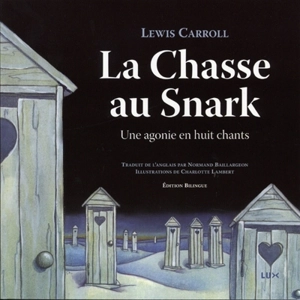 La chasse au Snark : une agonie en huit chants - Carroll, Lewis