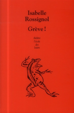 Grève ! - Isabelle Rossignol